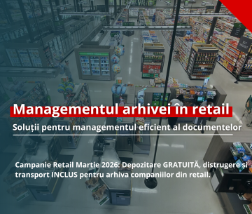 Managementul arhivei în retail – soluții de arhivare și managementul documentelor pentru magazine